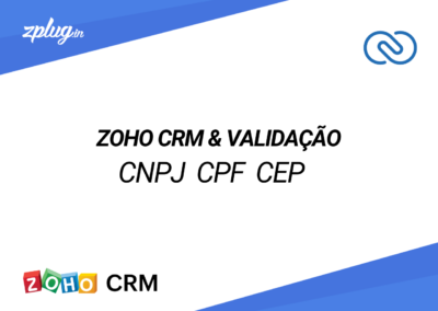 Zoho CRM Validação de CNPJ, CPF e CEP