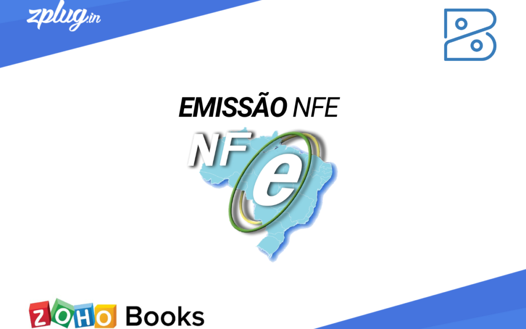Zoho Books Nota Fiscal de Produto Eletrônica NFE